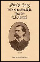 Wyatt Earp Tells of the Gunfight Near the O.K.
                Corral